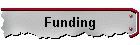 Funding