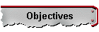 Objectives